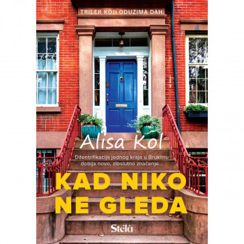 Kad niko ne gleda - Alisa Kol