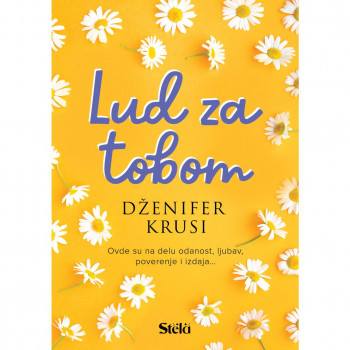 Lud za tobom - Dženifer Krusi