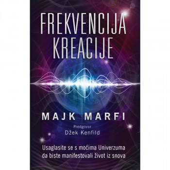 Frekvencija kreacije - Majk Marfi