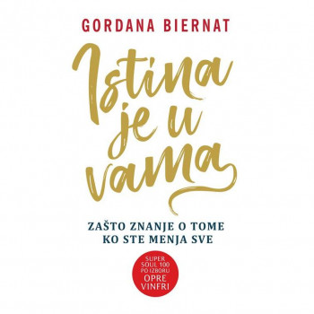 Istina je u vama - Gordana Biernat