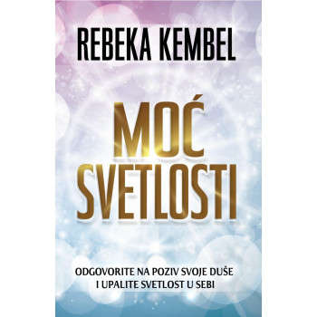 Moć svetlosti - Rebeka Kembel